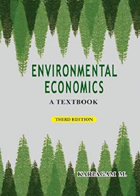 Environmental Economics: A Textbook