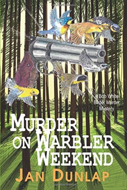 Murder on Warbler Weekend