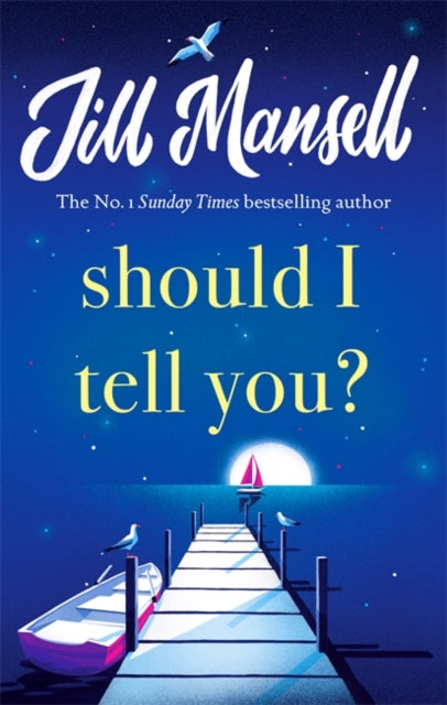 Should I Tell You?: Curl up with a gorgeous romantic novel from the No. 1 bestselling author