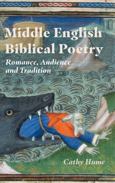 Middle English Biblical Poetry: Romance, Audience and Tradition