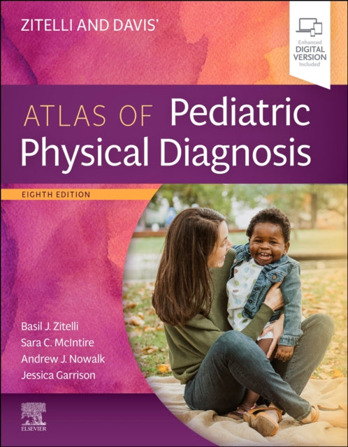 Zitelli and Davis' Atlas of Pediatric Physical Diagnosis