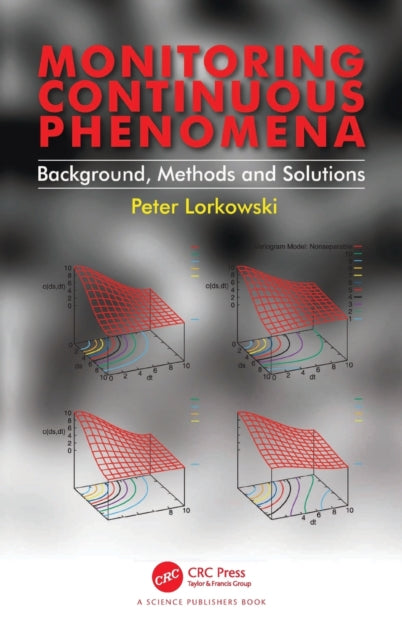 Monitoring Continuous Phenomena: Background, Methods and Solutions