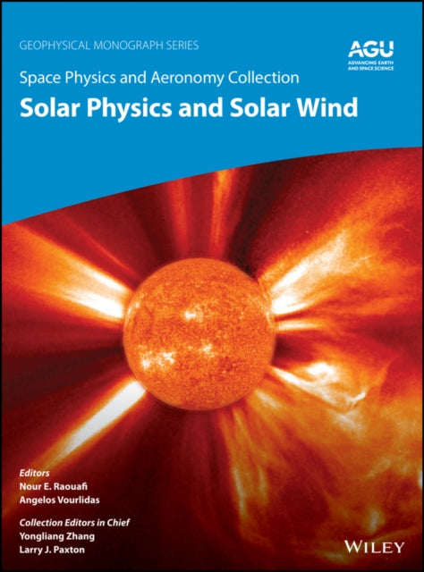 Space Physics and Aeronomy: Solar Physics and Solar Wind