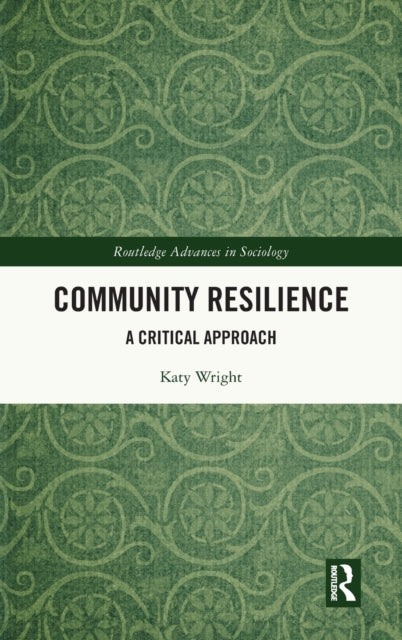 Community Resilience: A Critical Approach