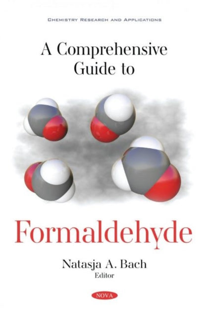 A Comprehensive Guide to Formaldehyde