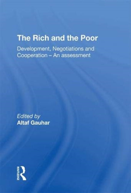 The Rich And The Poor: Development, Negotiations And Cooperationan Assessment