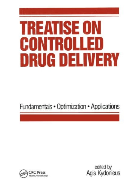 Treatise on Controlled Drug Delivery: Fundamentals-optimization-applications