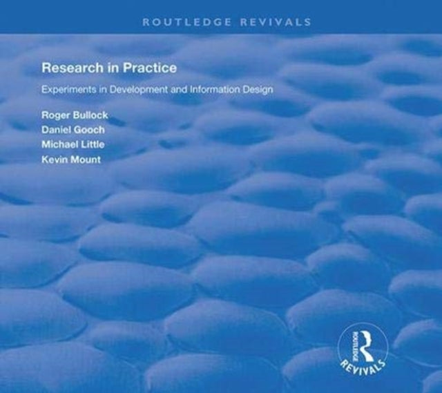 Research in Practice: Experiments in Development and Information Design