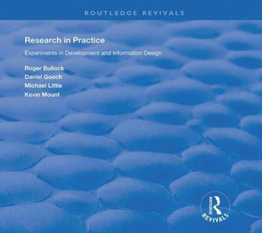 Research in Practice: Experiments in Development and Information Design