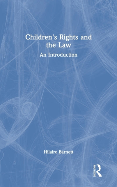 Children's Rights and the Law: An Introduction