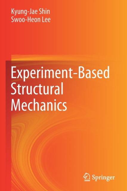 Experiment-Based Structural Mechanics