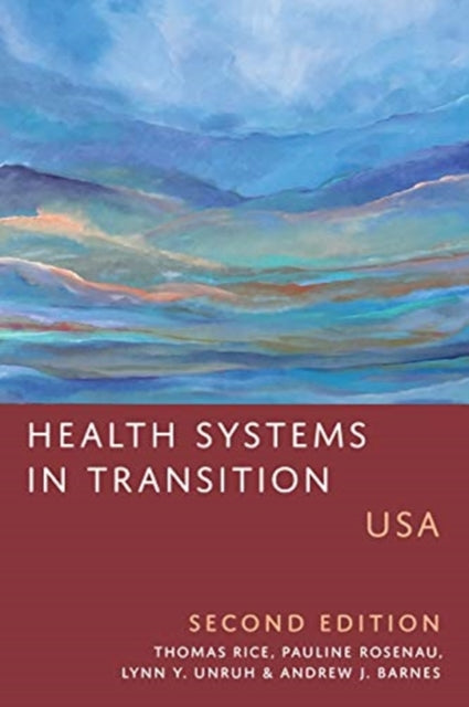 Health Systems in Transition: USA