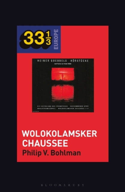 Heiner Muller and Heiner Goebbels's Wolokolamsker Chaussee