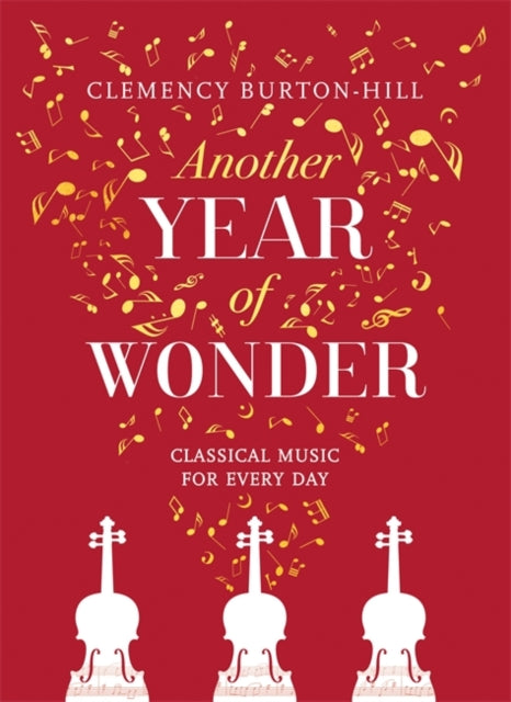 Another Year of Wonder: Classical Music for Every Day