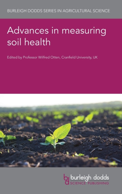 Advances in Measuring Soil Health