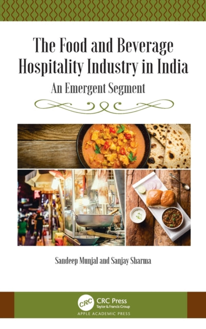 The Food and Beverage Hospitality Industry in India: An Emergent Segment