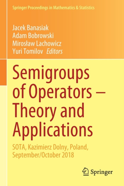 Semigroups of Operators - Theory and Applications: SOTA, Kazimierz Dolny, Poland, September/October 2018