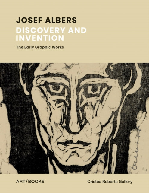 Josef Albers: Discovery and Invention - The Early Graphic Works