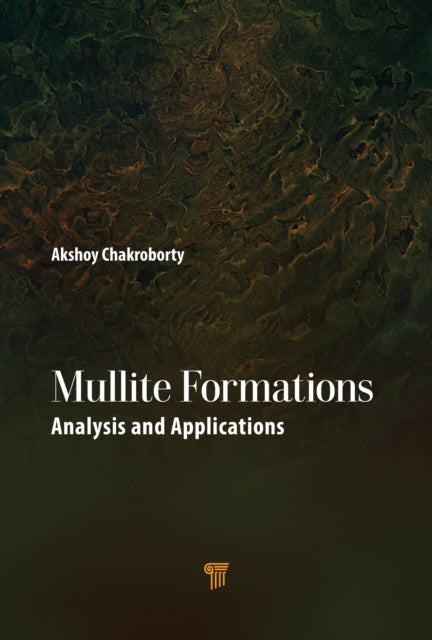 Mullite Formations: Analysis and Applications