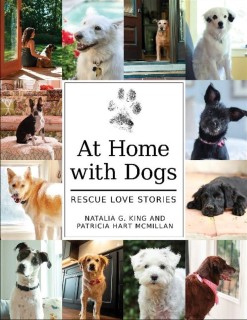 At Home with Dogs: Rescue Love Stories