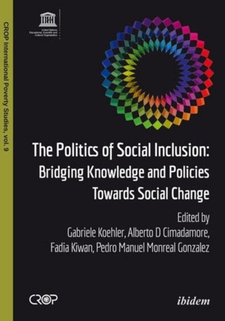 The Politics of Social Inclusion - Bridging Knowledge and Policies Towards Social Change