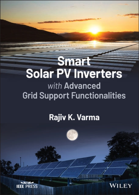 Smart Solar PV Inverters with Advanced Grid Support Functionalities