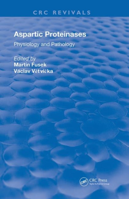 Aspartic Proteinases Physiology and Pathology