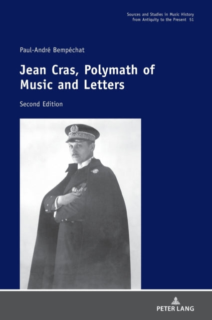 Jean Cras, Polymath of Music and Letters: Second Edition