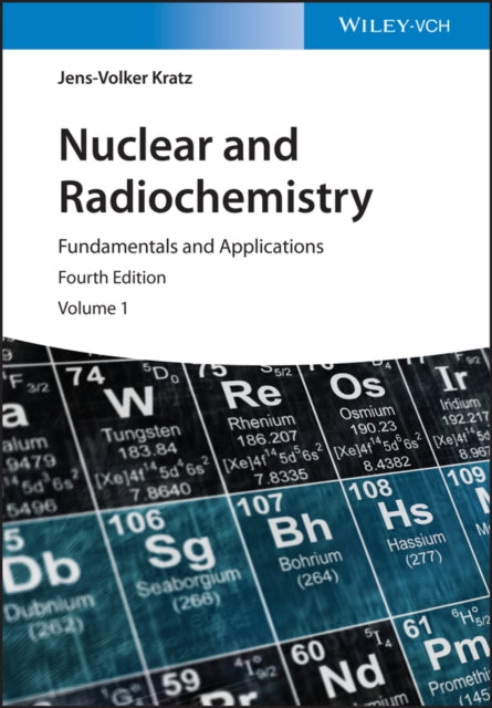 Nuclear and Radiochemistry: Fundamentals and Applications