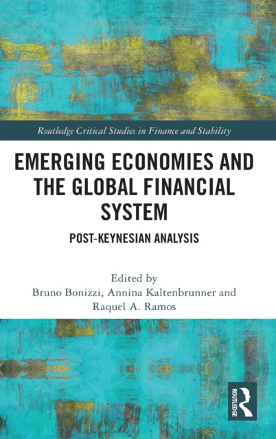 Emerging Economies and the Global Financial System: Post-Keynesian Analysis