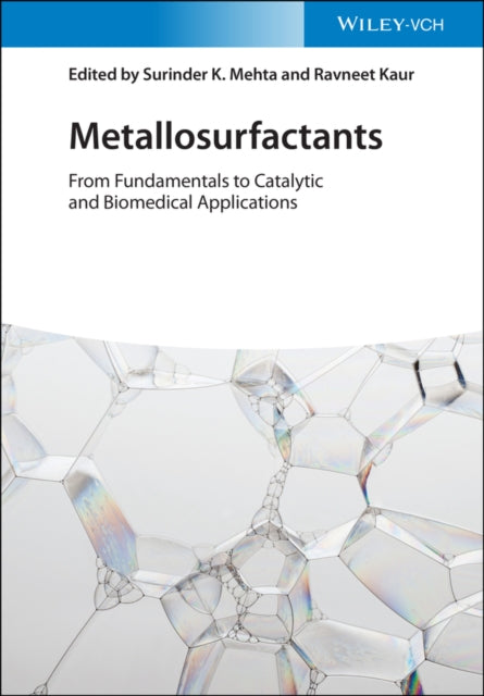 Metallosurfactants: From Fundamentals to Catalytic and Biomedical Applications