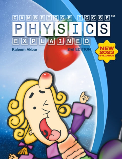 Cambridge IGCSE Physics Explained: Colour Version