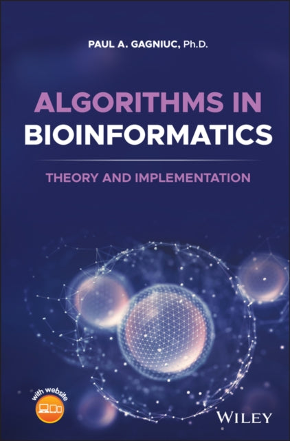 Algorithms in Bioinformatics: Theory and Implementation