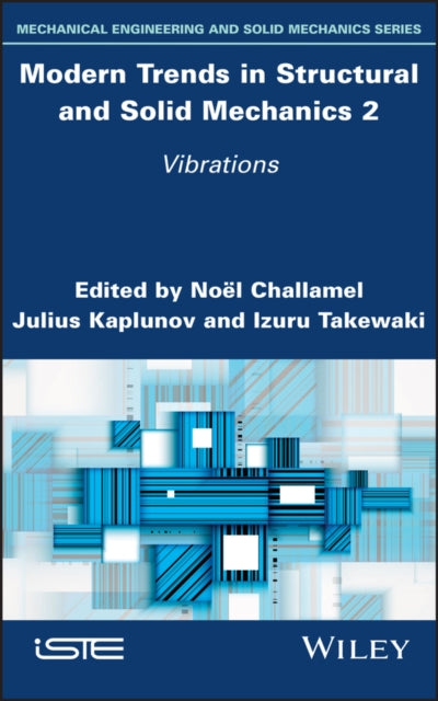 Modern Trends in Structural and Solid Mechanics 2: Vibrations