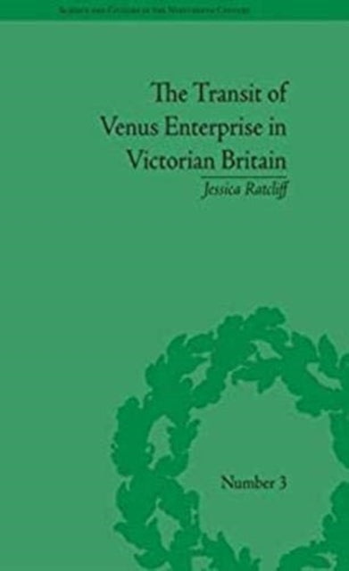 The Transit of Venus Enterprise in Victorian Britain