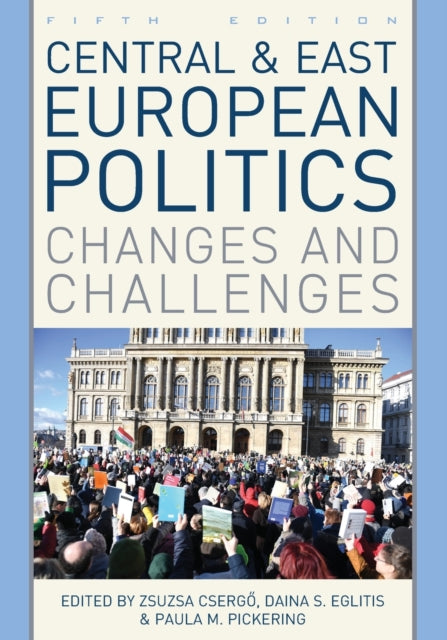 Central and East European Politics: Changes and Challenges