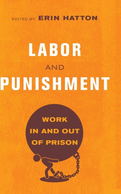 Labor and Punishment: Work in and out of Prison