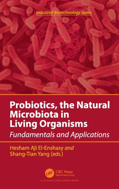 Probiotics, the Natural Microbiota in Living Organisms: Fundamentals and Applications