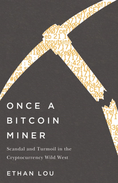 Once A Bitcoin Miner: Scandal and Turmoil in the Wild West Cryptocurrency Boomtown
