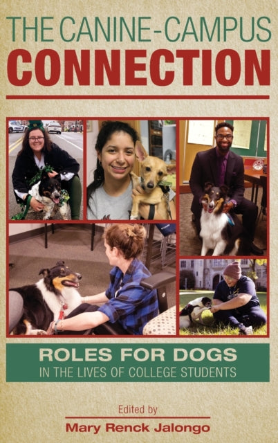 The Canine-Campus Connection: Roles for Dogs in the Lives of College Students