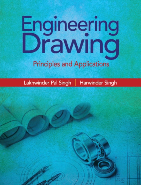 Engineering Drawing: Principles and Applications