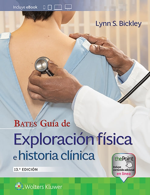 Bates. Guia de exploracion fisica e historia clinica