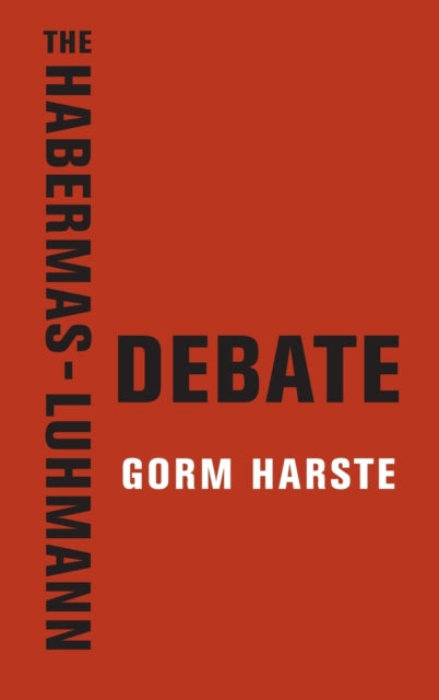 The Habermas-Luhmann Debate