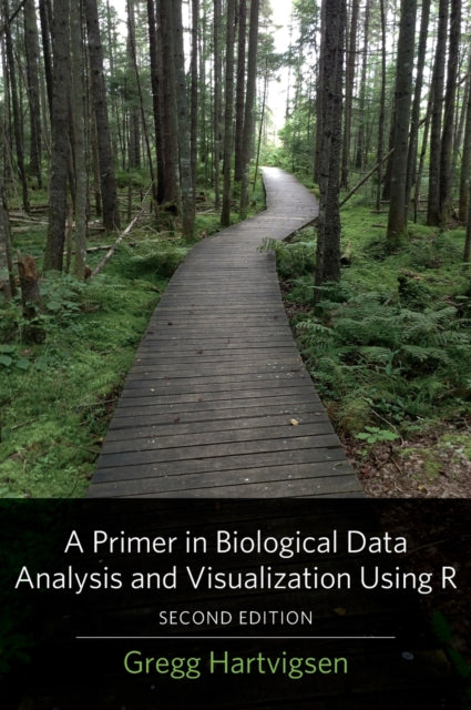 A Primer in Biological Data Analysis and Visualization Using R