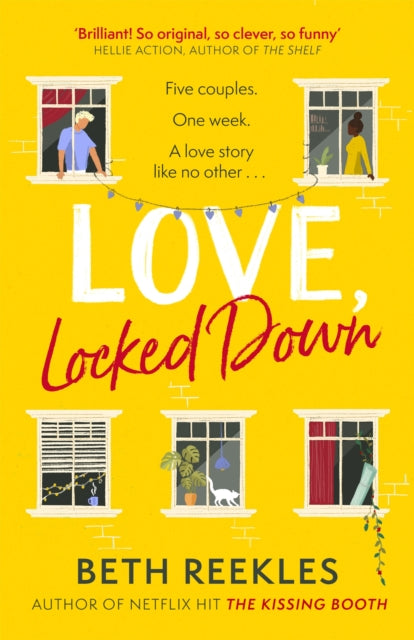 Love, Locked Down: the debut romantic comedy from the writer of Netflix hit The Kissing Booth