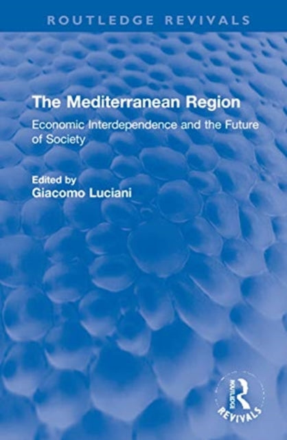 The Mediterranean Region: Economic Interdependence and the Future of Society