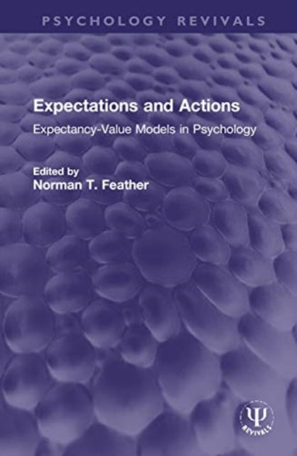 Expectations and Actions: Expectancy-Value Models in Psychology