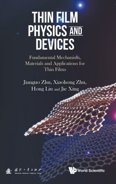 Thin Film Physics And Devices: Fundamental Mechanism, Materials And Applications For Thin Films