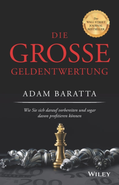 Die grosse Geldentwertung: Wie Sie sich darauf vorbereiten und sogar davon profitieren koennen