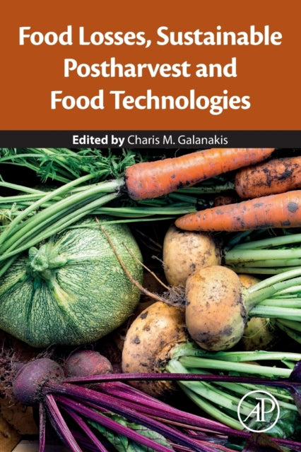 Food Losses, Sustainable Postharvest and Food Technologies